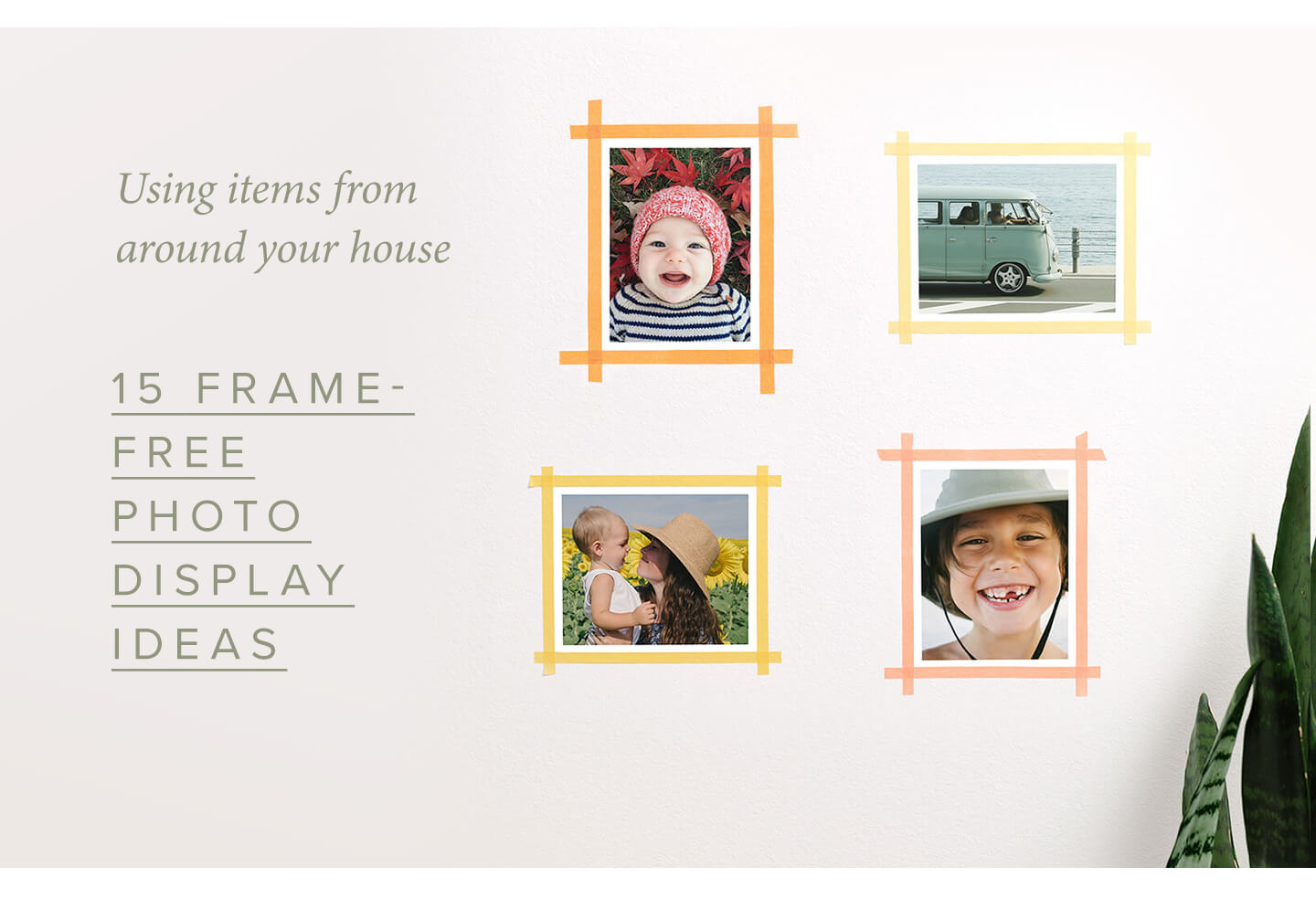 Using items from around your house | 15 Frame-Free Photo Display Ideas
