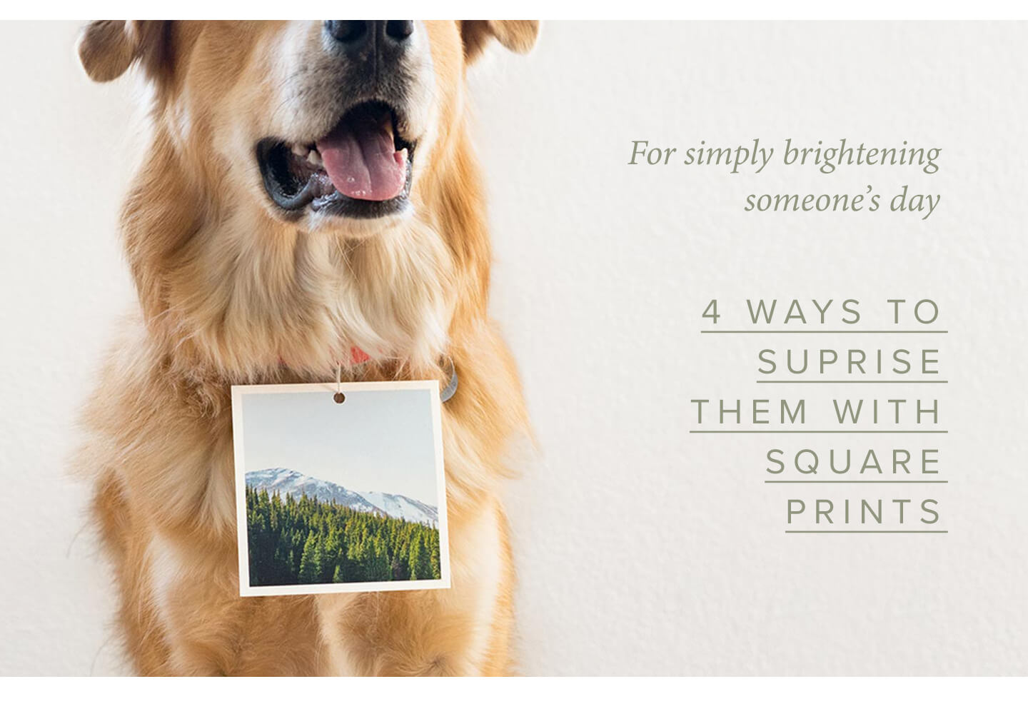 For simply brightening someone's day | 4 Ways to Surprise Them With Square Prints